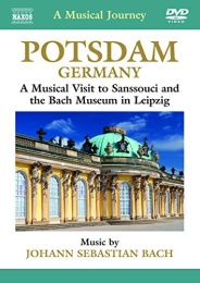Potsdam Germany (Sanssouci/ Bach Museum) (Capella Istropolitana/ Bohdan Warchal/ Jaroslav Dvorak ) (Naxos Dvdtravelogue: 2110339)