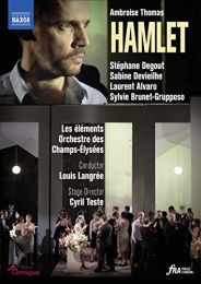 Thomas: Hamlet [stephane Degout; Sabine Devieilhe; Laurent Alvaro] [naxos: 2110640]
