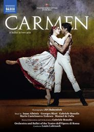 Bizet: Carmen Ballet [rebecca Bianchi; Amar Ramasar; Alessio Rezza; Orchestra and Ballet of the Teatro Dellopera Di Roma; Louis Lohraseb; Choreographer: Jii Bubeniek] [naxos: 2110664]
