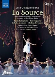Bart: La Source [ludmila Pagliero; Isabelle Ciaravola; Karl Paquette; Mathias Heymann; Ballet of the Paris Opera; Orchestra of the Paris Opera; Koen Kessels] [naxos: 2110724]