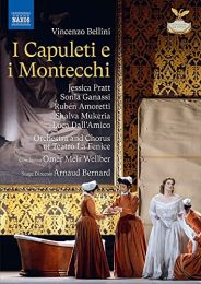 I Capuleti E I Montecchi [jessica Pratt; Sonia Ganassi; Shalva Mukeria; Ruben Amoretti; Omer Meir Wellber] [naxos: 2110730]