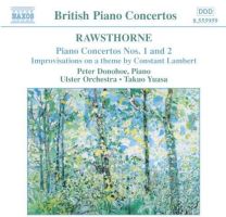 Rawsthorne: Piano Concertos Nos. 1 and 2, Improvisations On A Theme By Constant Lambert