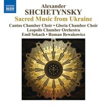 Shchetynsky: Choral Works