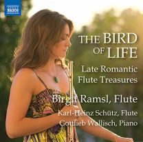 Bird of Life - Late Romantic Flute Treasures