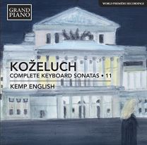 Leopold Koželuch: Complete Keyboard Sonatas, Vol. 11
