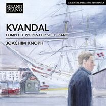Kvandal: Complete Piano Works