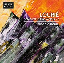 Arthur Lourie: Complete Piano Works, Vol. 2