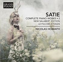 Erik Satie: Complete Piano Works, Vol. 2