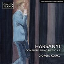 Tibor Harsanyi: Complete Piano Works, Vol. 2