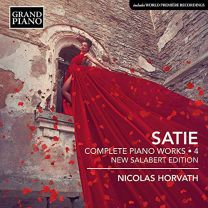 Erik Satie: Complete Piano Works, Vol. 4 (New Salabert Edition)