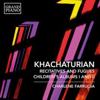 Aram Il'yich Khachaturian: Recitatives and Fugues, Children's Albums I and II