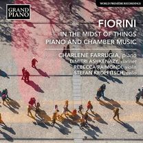 Karl Fiorini: In the Midst of Things (Piano and Chamber Music)