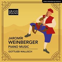 Jaromir Weinberger: Piano Music