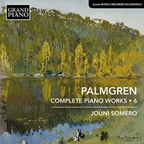 Palmgren:piano Works Vol 6