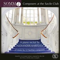 Composers At the Saville Club: A Piano Recital By Alexander Karpeyev