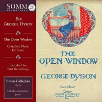 Sir George Dyson: 'the Open Window' - Complete Music For Piano