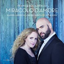 Francesco Cavalli: Miracolo D'amore