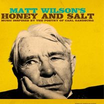 Honey and Salt (Music Inspired By the Poetry of Carl Sandburg)