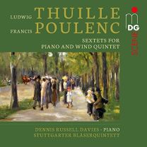 Thuille & Poulenc: Sextets For Piano and Wind Quintet