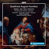 Gottfried August Homilius: Siehe, der Herr Kommt - Christmas & Advent Cantatas