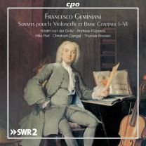 Francesco Geminiani: Sonatas For Cello & Basso Continuo, Op. 5 Nos. 1-6
