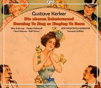 Gustave Kerker: Die Oberen Zehntausend (Selection); Burning To Sing; the Belle of New York (Selection)