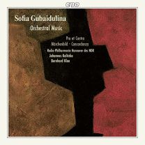 Sofia Gubaidulina: Orchestral Music: Pro Et Contra (1989), Concordanza (1971) For Chamber Ensemble, Fairytale Poem/Maerch