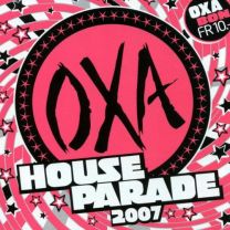 Oxa House Parade 2007