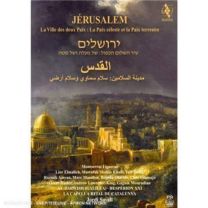 Jerusalem: City of Two Peaces - Heavenly Peace and Earthly Peace (La Ville Des Deux Paix: La Paix Celeste Et La Paix Terrestre)