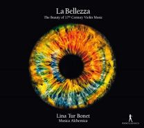 La Bellezza: the Beauty of 17th Century Violin Music