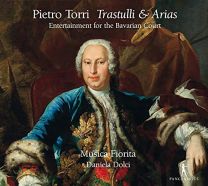 Pietro Torri: Entertainment For the Bavarian Court