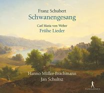 Schubert: Schwanengesang; Weber: Fruhe Lieder