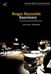Roger Reynolds: Sanctuary - Steve Schick (Percussion Solo); Red Fish Blue Fish [dvd]