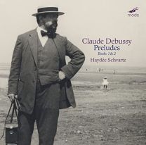 Claude Debussy: Preludes, Books 1 & 2