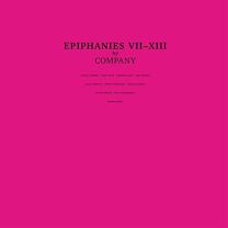 Epiphanies Vii-Xiii