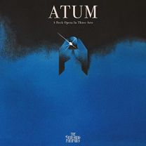 Atum : A Rock Opera In Three Acts