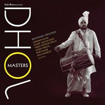 Kuljit Bhamra Presents Dhol Masters