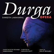 Durga Opera - the Epic Tale of the Ten-Armed Warrior Goddess