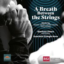 A Breath Between the Strings (Music By Gordon Jacob, James Moody and Tony Kinsey)