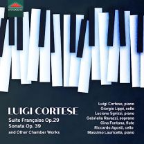 Luigi Cortese: Suite Francaise, Op. 29/Sonata, Op. 39