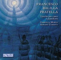 Francesco Balilla Pratella: Songs For Voice and Piano