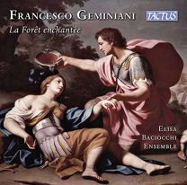 Francesco Geminiani: La Foret Enchantee