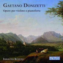 Gaetano Donizetti: Works For Violin and Piano