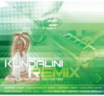 Kundalini Remix: Yoga Mantras Revisited