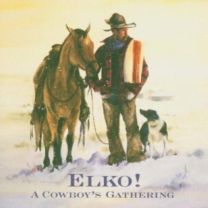 Elko!: A Cowboy's Gathering