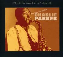 Rise and Fall of Charlie Parker