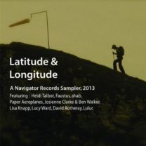 Latitude & Longitude: A Navigator Records Sampler (2013)