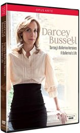 Darcey Bussell | Darcey's Ballerina Heroines / A Ballerina's Life