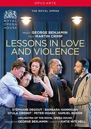 Lessons In Love and Violence: [stephane Degout; Barbara Hannigan; Gyula Orendt; Peter Hoare; Royal Opera House; George Benjamin] [opus Arte: Oa1221d] [dvd]