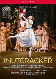 Pyotr Ilyich Tchaikovsky: the Nutcracker [lauren Cuthbertson; Federico Bonelli; Royal Opera House; Boris Gruzin] [opus Arte: Oa1252d]